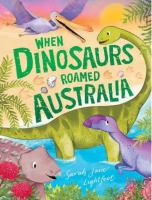 Featured titles - When dinosaurs roamed Australia